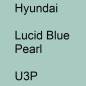 Preview: Hyundai, Lucid Blue Pearl, U3P.